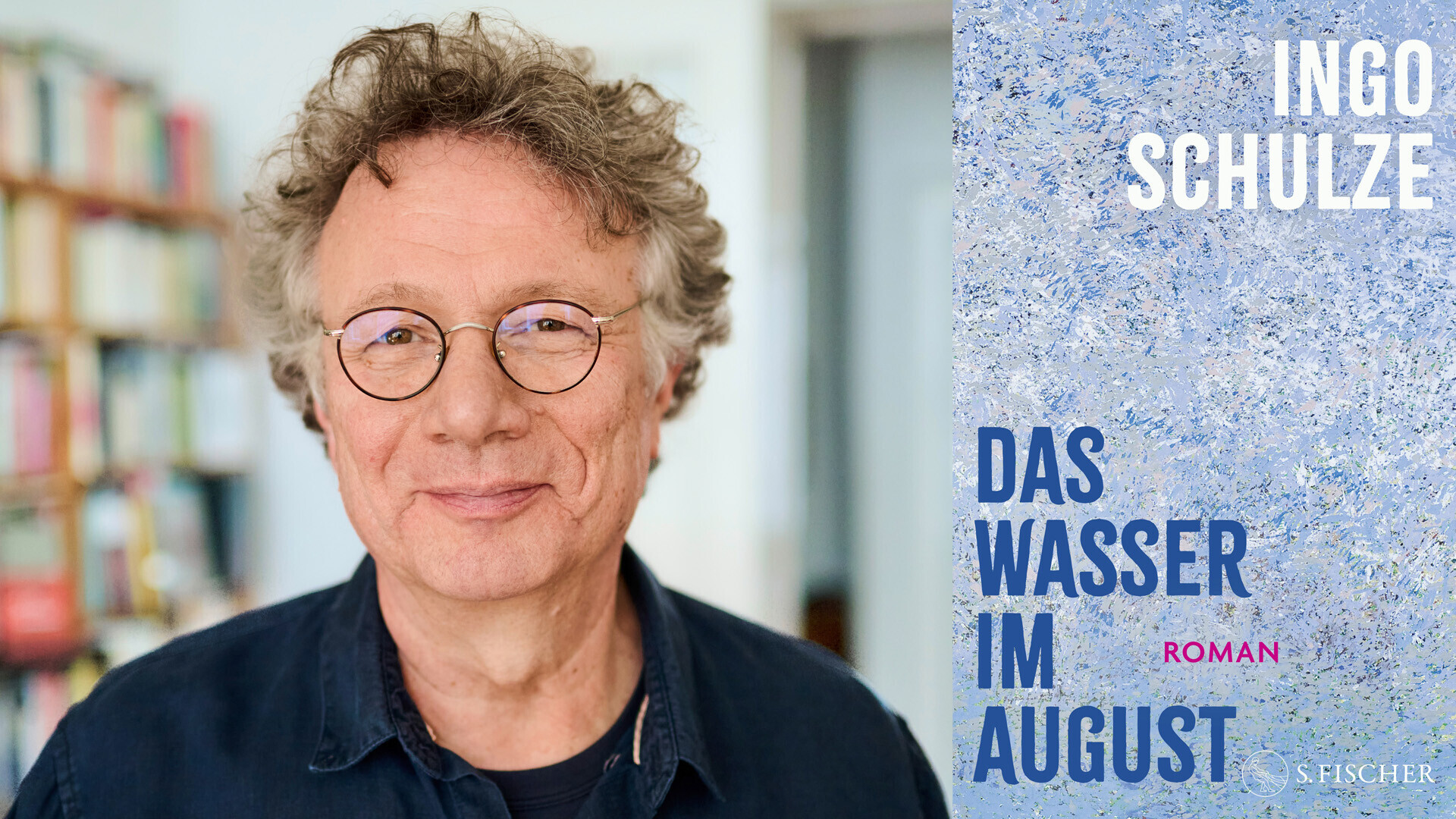 Ingo Schulze „Das Wasser im August“